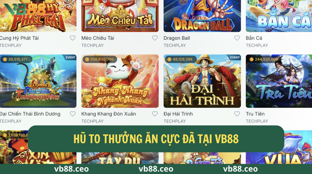 Hũ To Thưởng Ăn Cực Đã tại VB88