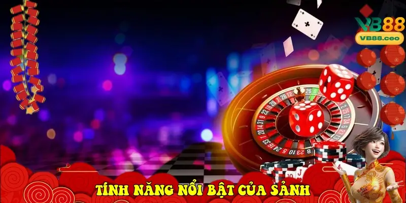 Tính năng nổi bật của sảnh