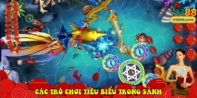 Các trò chơi tiêu biểu trong sảnh