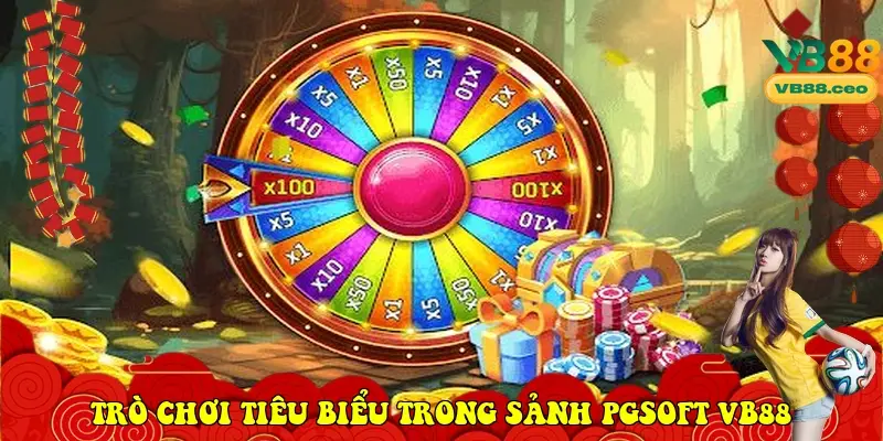 trò chơi tiêu biểu trong sảnh PGsoft VB88